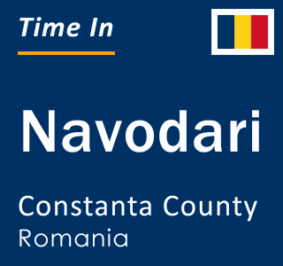 Current local time in Navodari, Constanta County, Romania