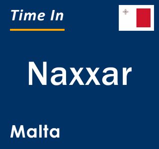 Current local time in Naxxar, Malta