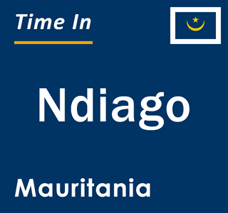 Current local time in Ndiago, Mauritania