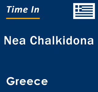 Current local time in Nea Chalkidona, Greece