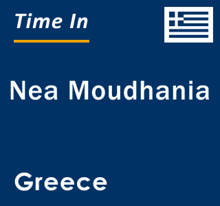 Current local time in Nea Moudhania, Greece