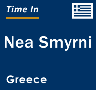 Current local time in Nea Smyrni, Greece