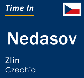 Current local time in Nedasov, Zlin, Czechia