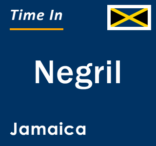 Current local time in Negril, Jamaica