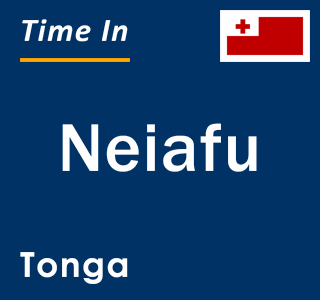Current local time in Neiafu, Tonga