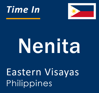 Current local time in Nenita, Eastern Visayas, Philippines