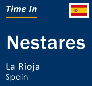 Current local time in Nestares, La Rioja, Spain