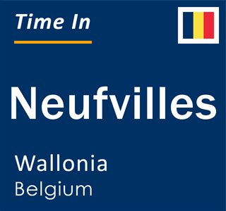 Current local time in Neufvilles, Wallonia, Belgium