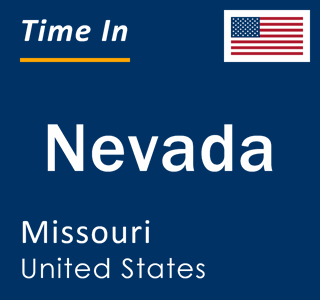 Current local time in Nevada, Missouri, United States