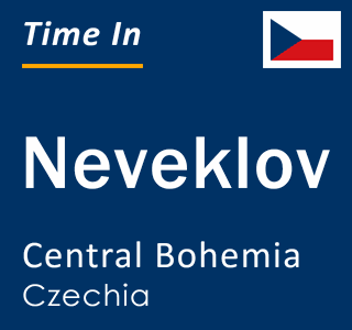 Current local time in Neveklov, Central Bohemia, Czechia