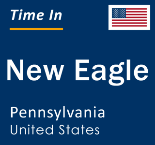 Current local time in New Eagle, Pennsylvania, United States