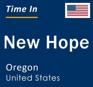 Current local time in New Hope, Oregon, United States