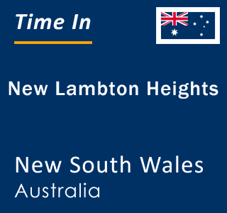 Current local time in New Lambton Heights, New South Wales, Australia