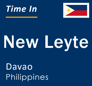 Current local time in New Leyte, Davao, Philippines
