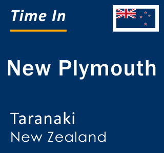 Current time in New Plymouth, Taranaki, New Zealand