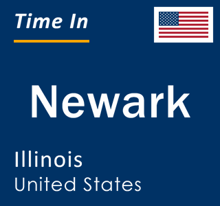 Current local time in Newark, Illinois, United States