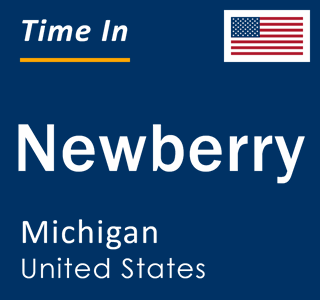 Current local time in Newberry, Michigan, United States