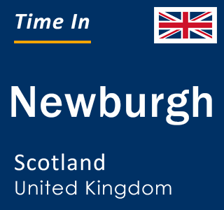 Current local time in Newburgh, Scotland, United Kingdom