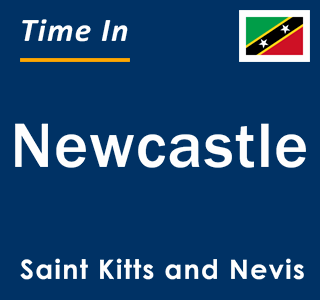Current time in Newcastle, Saint Kitts and Nevis