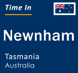 Current local time in Newnham, Tasmania, Australia