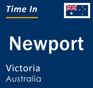 Current local time in Newport, Victoria, Australia