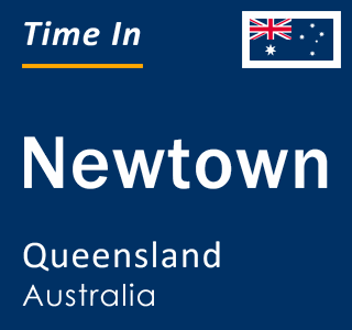 Current local time in Newtown, Queensland, Australia