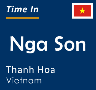 Current time in Nga Son, Thanh Hoa, Vietnam