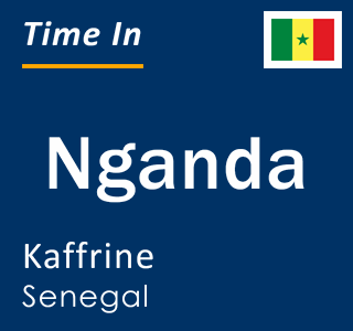 Current local time in Nganda, Kaffrine, Senegal