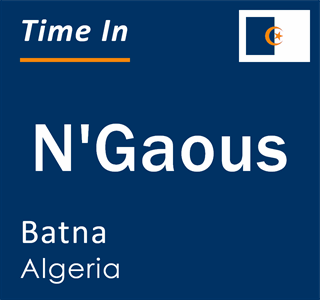 Current local time in N'Gaous, Batna, Algeria