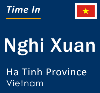 Current local time in Nghi Xuan, Ha Tinh Province, Vietnam