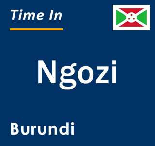 Current local time in Ngozi, Burundi
