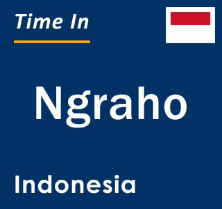 Current local time in Ngraho, Indonesia