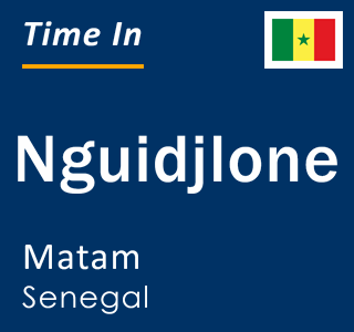 Current local time in Nguidjlone, Matam, Senegal