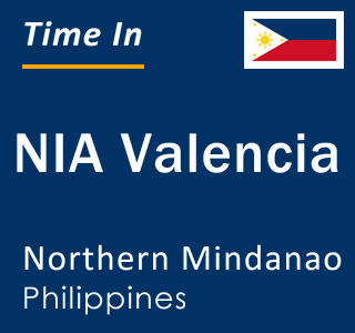 Current time in NIA Valencia, Northern Mindanao, Philippines