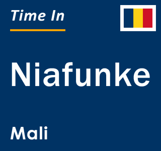 Current local time in Niafunke, Mali