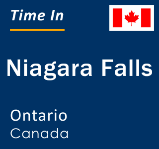 Current local time in Niagara Falls, Ontario, Canada