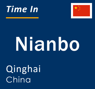 Current local time in Nianbo, Qinghai, China