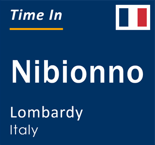 Current local time in Nibionno, Lombardy, Italy