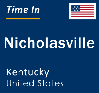 Current local time in Nicholasville, Kentucky, United States