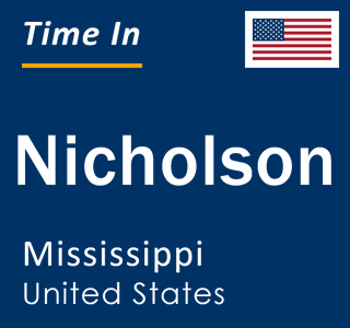 Current local time in Nicholson, Mississippi, United States