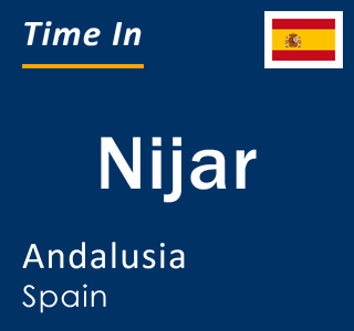 Current local time in Nijar, Andalusia, Spain
