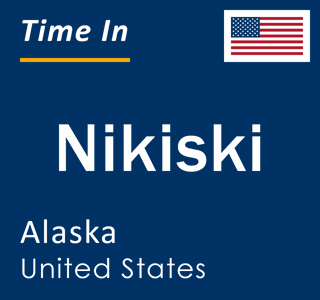 Current local time in Nikiski, Alaska, United States