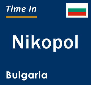 Current local time in Nikopol, Bulgaria