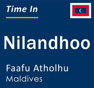 Current local time in Nilandhoo, Faafu Atholhu, Maldives