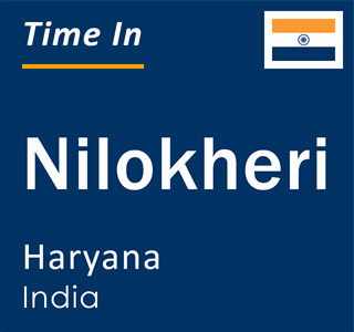 Current local time in Nilokheri, Haryana, India