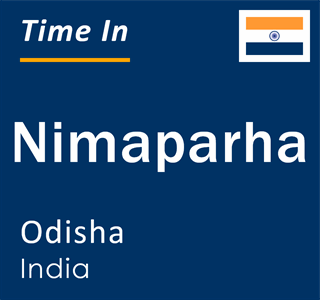 Current local time in Nimaparha, Odisha, India