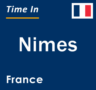 Current local time in Nimes, France
