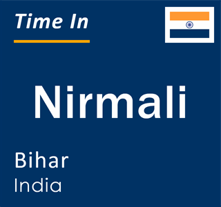 Current local time in Nirmali, Bihar, India