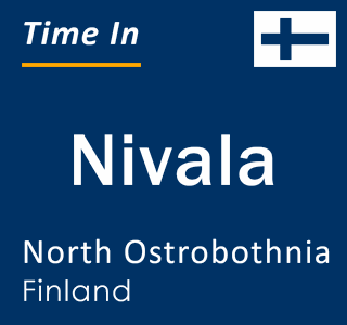 Current time in Nivala, North Ostrobothnia, Finland