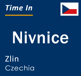 Current local time in Nivnice, Zlin, Czechia
